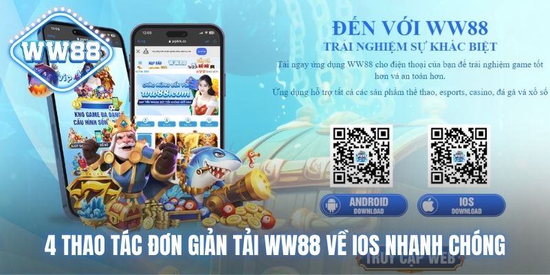 4 thao tác đơn giản tải WW88 về IOS nhanh chóng