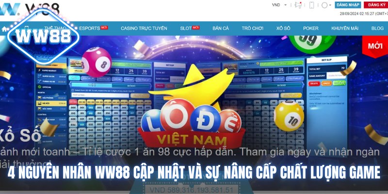 4 Nguyên Nhân WW88 Cập Nhật Và Sự Nâng Cấp Chất Lượng Game 2 WW88 cập nhật