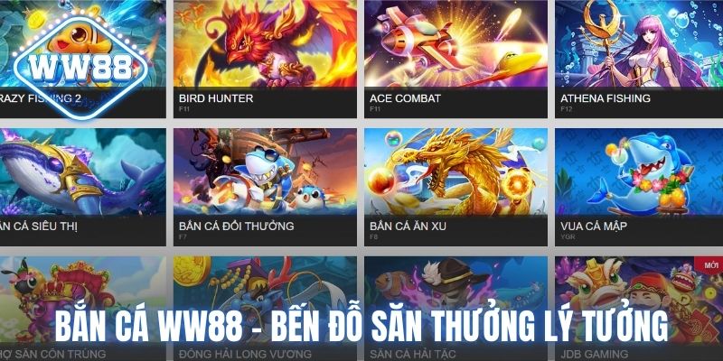 Sảnh Bắn Cá WW88