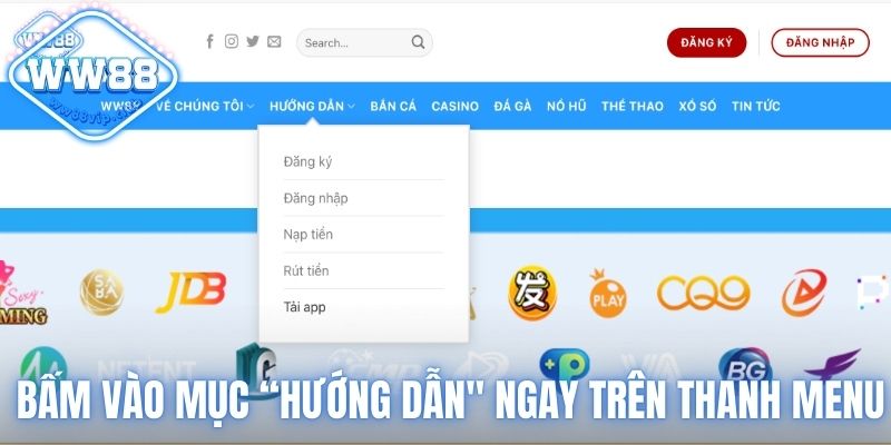 Bạn hãy bấm vào mục “Hướng dẫn" để tải WW88 về Android