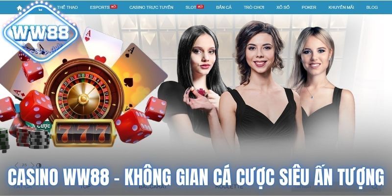 Khám Phá Casino WW88