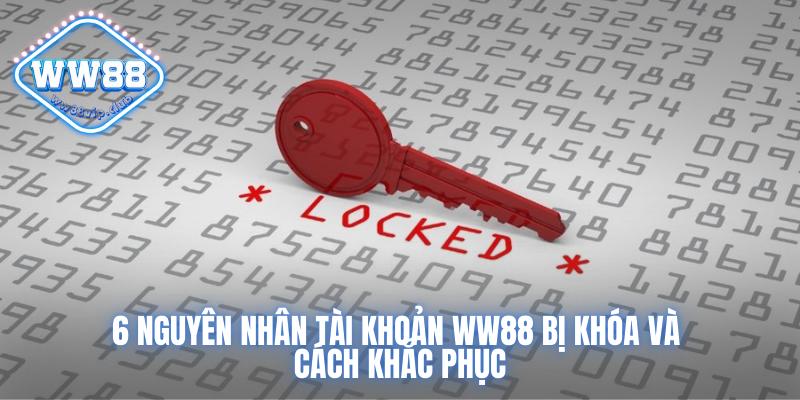 Tài Khoản Ww88 Bị Khóa