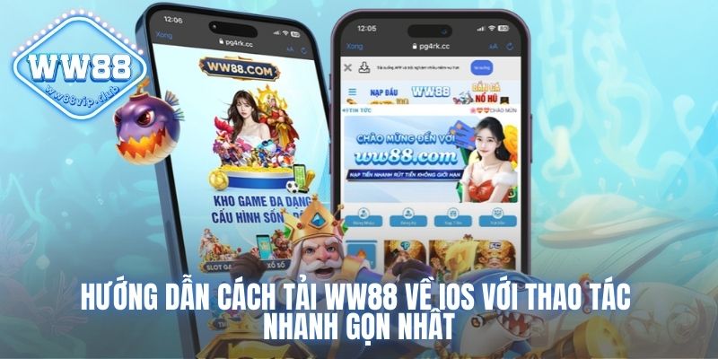 Hướng Dẫn Cách Tải Ww88 Về IOS